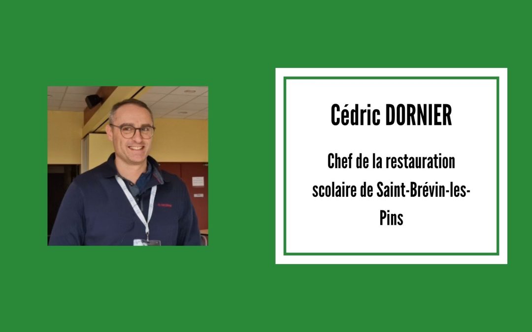 Rencontre avec Cédric Dornier, chef de restauration scolaire à Saint-Brevin-les-Pins